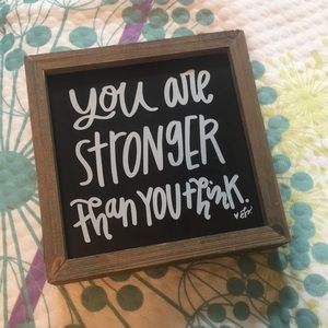 “you are stronger than you think” sign